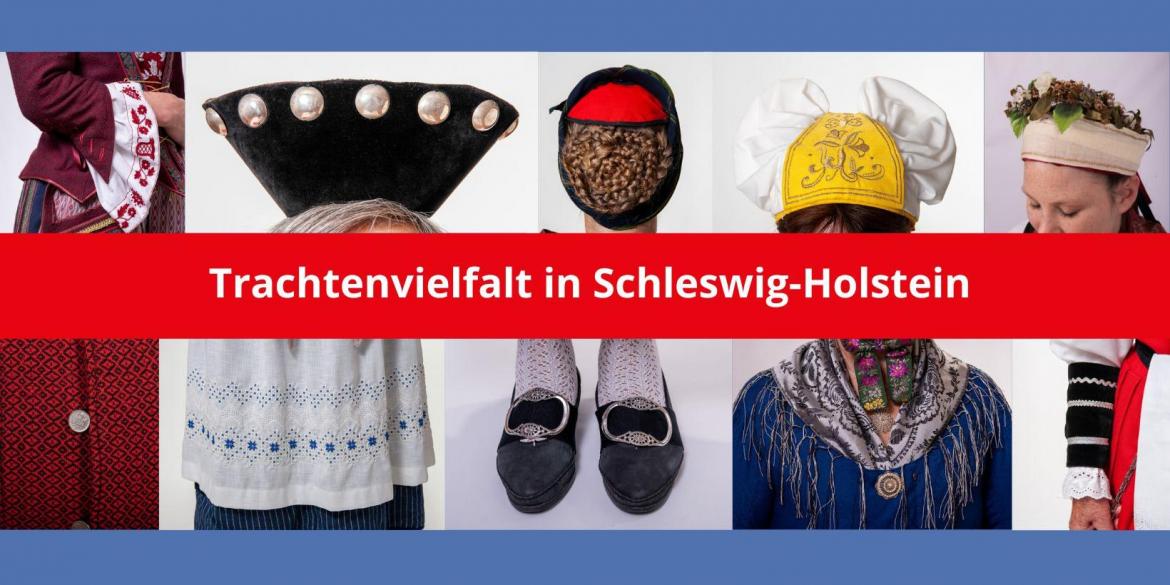 Collage mit Trachtenelementen und Aufschrift: "Trachtenvielfalt in Schleswig-Holstein"